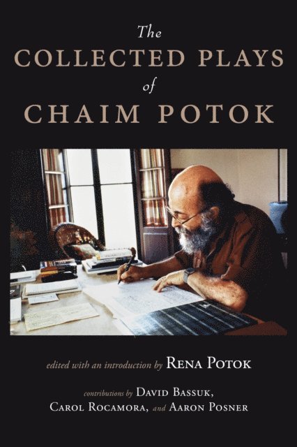 Chaim Potok, Rena Potok - Collected Plays of Chaim Potok, E-bok