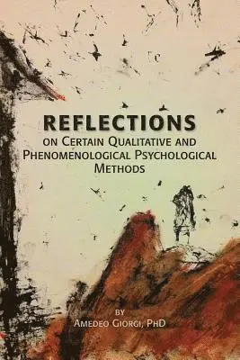 Amedeo Giorgi - Reflections on Certain Qualitative and Phenomenological Psychological Methods, Häftad. Tillgänglighet: Lägg i varukorg