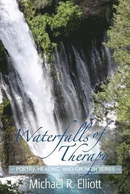 Michael R. Elliott - Waterfalls of Therapy, Häftad. Tillgänglighet: Lägg i varukorg