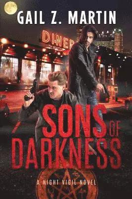 Gail Z Martin - Sons of Darkness, Häftad. Tillgänglighet: Lägg i varukorg