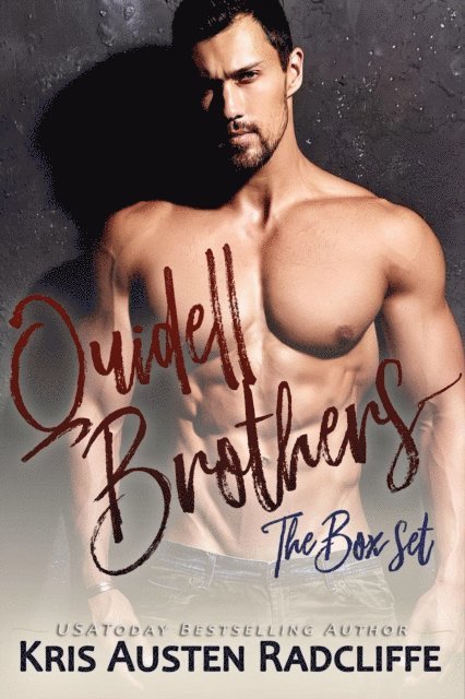 Kris Austen Radcliffe - Quidell Brothers Box Set, E-bok