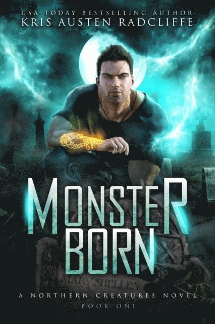 Kris Austen Radcliffe - Monster Born, E-bok