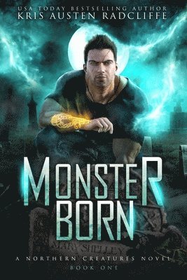 Kris Austen Radcliffe - Monster Born, Häftad