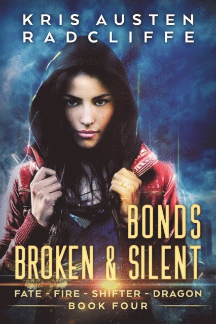 Kris Austen Radcliffe - Bonds Broken & Silent, E-bok
