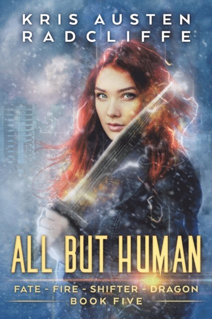 Kris Austen Radcliffe - All But Human, E-bok