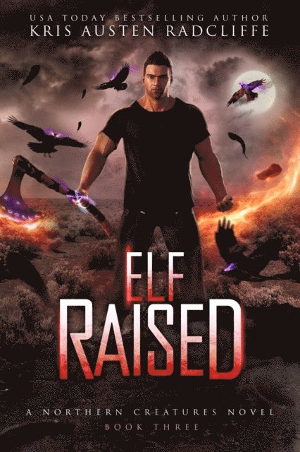 Kris Austen Radcliffe - Elf Raised, E-bok