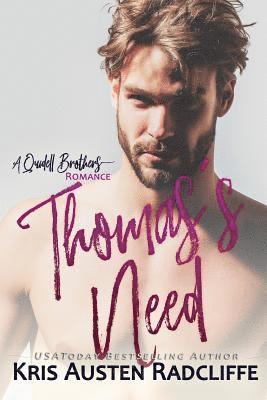 Kris Austen Radcliffe - Thomas's Need, Häftad