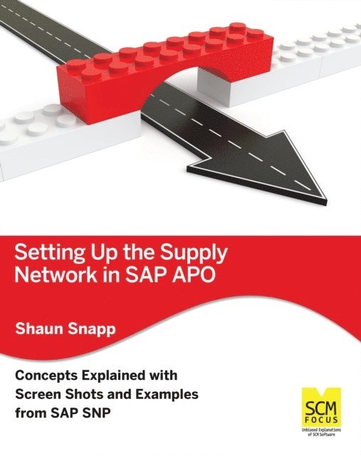Shaun - Setting Up the Supply Network in SAP APO, E-bok