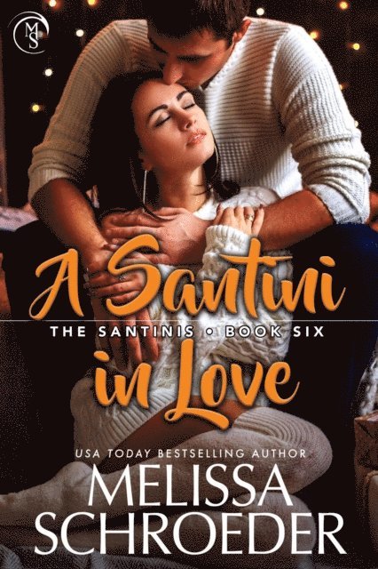 Melissa Schroeder - Santini in Love, E-bok