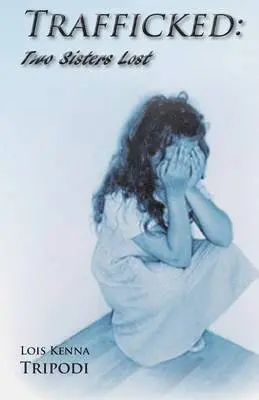 Lois Kenna Tripodi - Trafficked, Häftad. Tillgänglighet: Lägg i varukorg