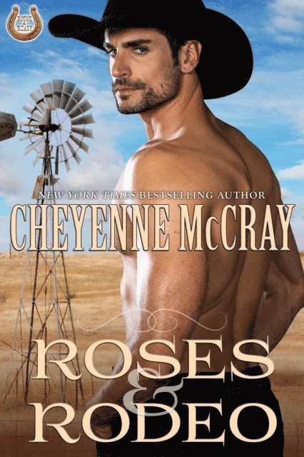 Cheyenne McCray - Roses and Rodeo, E-bok
