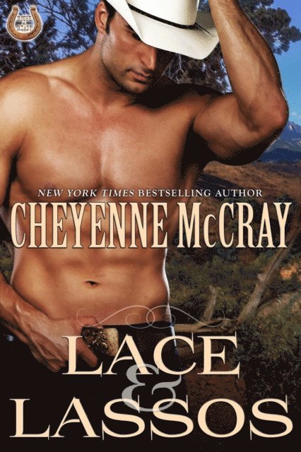 Cheyenne McCray - Lace and Lassos, E-bok
