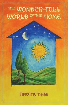 Timothy Hass - Wonder-Full World of the Home, Häftad
