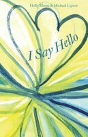 Holly Morse, Michael Lipson - I Say Hello, Häftad