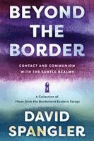 David Spangler - Beyond The Border, Häftad
