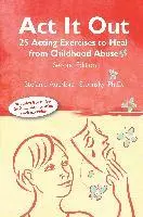Stefanie Auerbach Stolinsky - ACT It Out: 25 Acting Exercises to Heal from Childhood Abuse, Häftad. Tillgänglighet: Lägg i varukorg