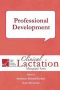 Clinical Lactation Monograph: Professional Development