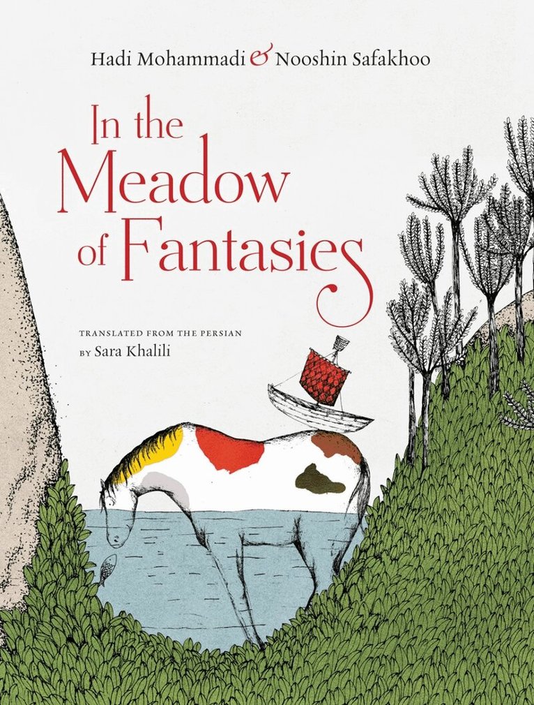 Hadi Mohammadi - In the Meadow of Fantasies, Inbunden. Tillgänglighet: Lägg i varukorg