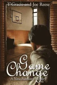 Joe Reese, T'Gracie Reese - Game Change: A Nina Bannister Mystery, Häftad. Tillgänglighet: Lägg i varukorg