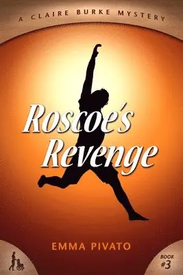 Emma Pivato - Roscoe's Revenge: A Claire Burke Mystery, Häftad. Tillgänglighet: Lägg i varukorg