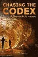 Owen Magruder, Joyce Oroz - Chasing the Codex: A Mystery by 24 Authors, Häftad. Tillgänglighet: Lägg i varukorg