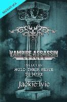 Jackie Ivie - Vampire Assassin League, Aegean Sea: Hold Their Peace & To Have, Häftad