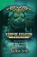 Jackie Ivie - Vampire Assassin League, Asian: Now Or Forever & To Honor, Häftad