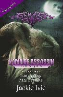 Jackie Ivie - Vampire Assassin League, The Fallen: Forsaking & All Others, Häftad