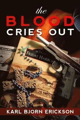 Karl Bjorn Erickson - The Blood Cries Out, Häftad. Tillgänglighet: Lägg i varukorg
