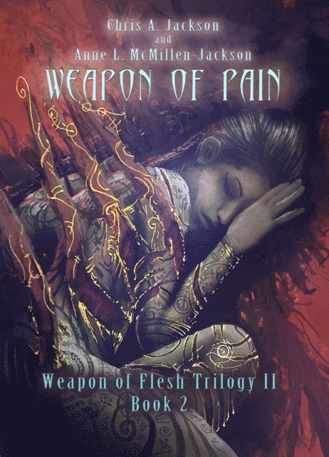 Anne L. McMillen-Jackson, Chris A. Jackson - Weapon of Pain, E-bok