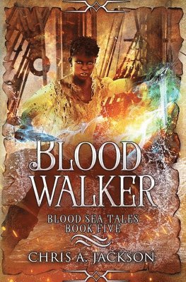 Chris A Jackson, Chris A. Jackson - Blood Walker, Häftad