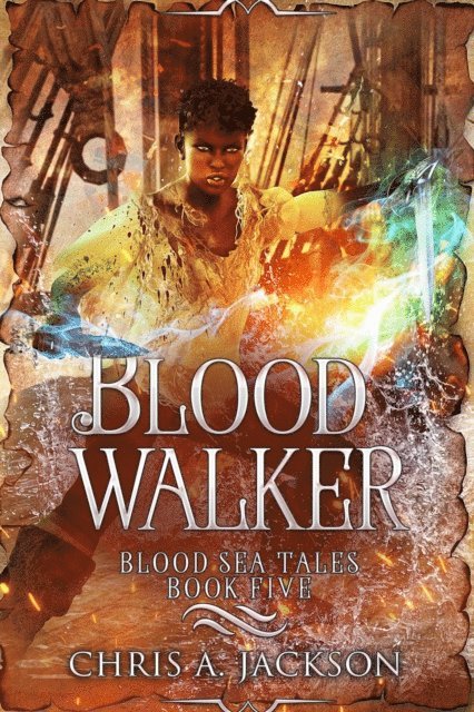 Chris A. Jackson - Blood Walker, E-bok