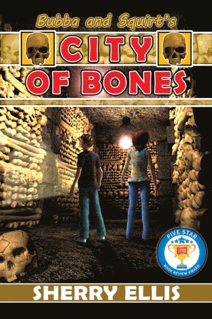 Sherry Ellis - Bubba and Squirt's City of Bones, E-bok