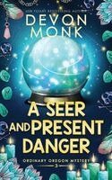 Devon Monk - Seer and Present Danger, Häftad