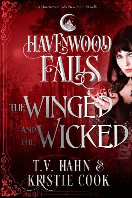 T.V. Hahn, Kristie Cook - Winged & the Wicked, E-bok