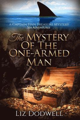 Liz Dodwell - The Mystery of the One-Armed Man: A Captain Finn Treasure Mystery, Häftad. Tillgänglighet: Lägg i varukorg