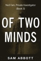 Sam Abbott - Of Two Minds: Ned Fain, Private Investigator, Book 3, Häftad