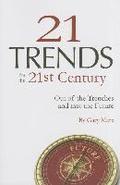 Twenty-One Trends for 21st Century: Out of the Trenches and Into the Future
