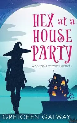 Gretchen Galway - Hex at a House Party, Häftad. Tillgänglighet: Lägg i varukorg