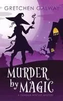 Gretchen Galway - Murder by Magic, Häftad. Tillgänglighet: Lägg i varukorg