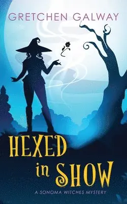 Gretchen Galway - Hexed in Show, Häftad. Tillgänglighet: Lägg i varukorg