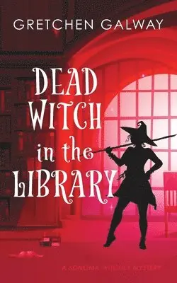 Gretchen Galway - Dead Witch in the Library, Häftad. Tillgänglighet: Lägg i varukorg