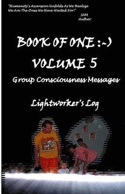 Sa M, Sharon Ann Meyer - Book Of One Volume 5: Group Consciousness Messages, Häftad