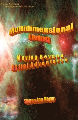 Sam, Sharon Ann Meyer - Multidimensional Living, Häftad