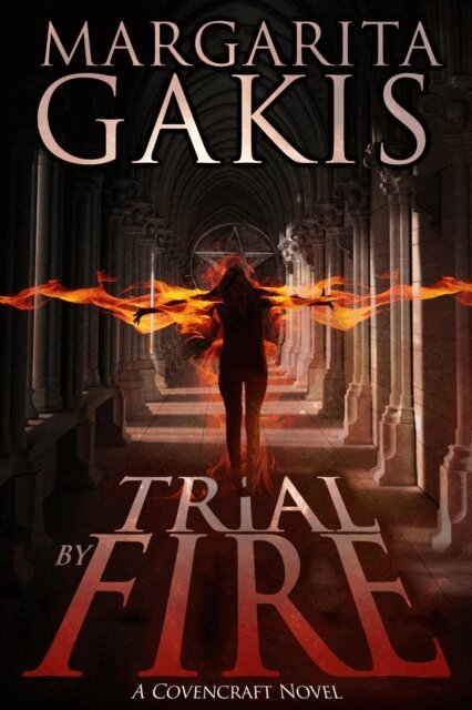 Margarita Gakis - Trial By Fire, E-bok