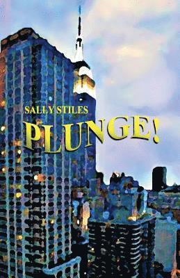 Sally Stiles - Plunge!, Häftad