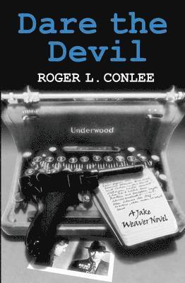 Roger L Conlee - Dare the Devil, Häftad