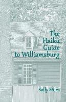 Sally Stiles - The Haiku Guide to Williamsburg, Häftad
