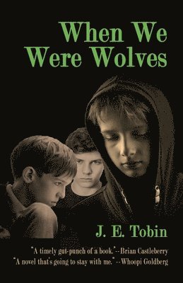 J E Tobin - When We Were Wolves, Häftad
