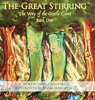 Donna Mazzitelli - Great Stirring, Inbunden
